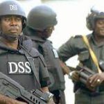 DSS Raises The Alarm Over Plot To Compromise National Security Via Violent Protest