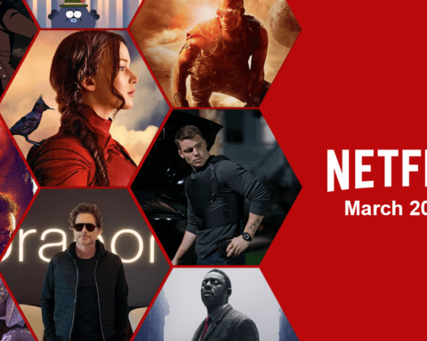 Movies And Shows Coming To Netflix This March