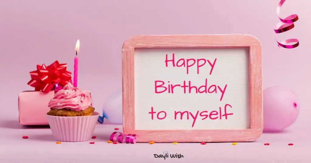 Heartfelt Birthday Wishes to Myself