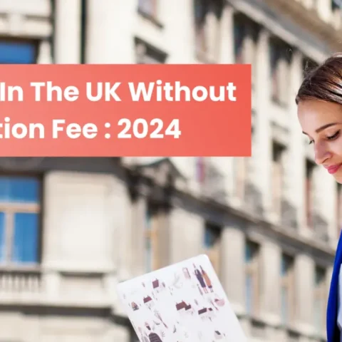 UK Universities Without Application Fees In 2024
