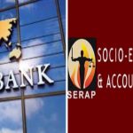 SERAP Demands Probe Of World Bank Loans Spending By Nigerian Govt