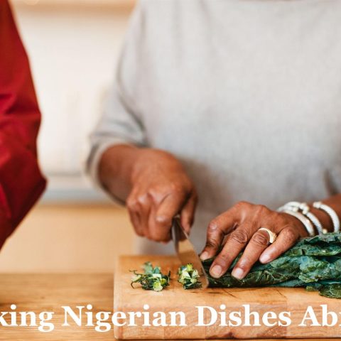 From Jollof Rice to Puff Puff Cooking Nigerian Dishes Abroad