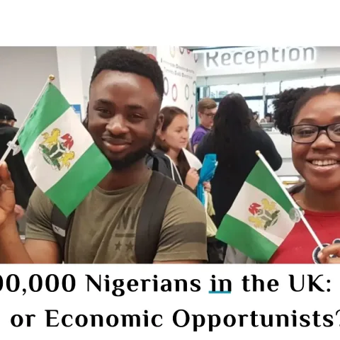 Over , Nigerians in the UK Refugees or Economic Opportunists