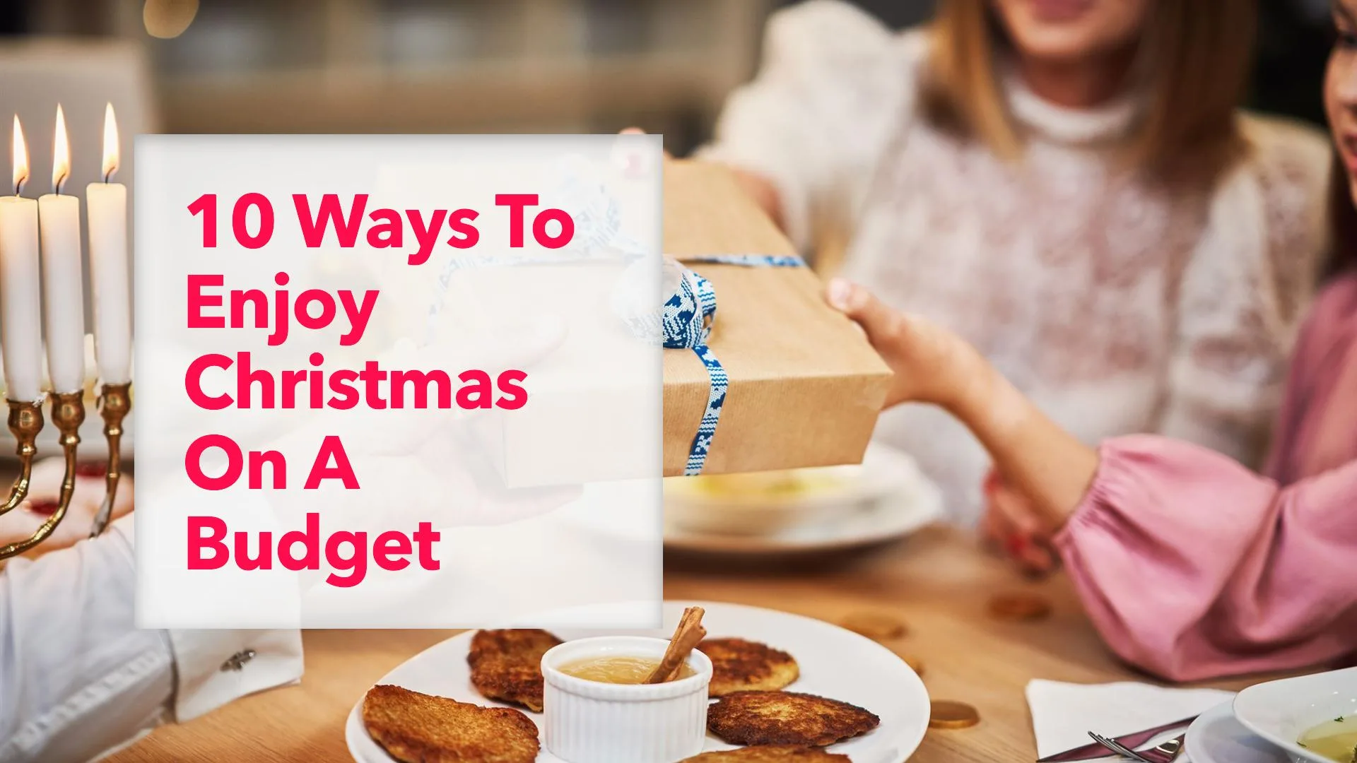 Top Ways To Enjoy Christmas On A Budget