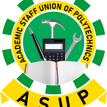ASUP Threatens Nationwide Strike Over Prolonged Salary Delays In Federal Polytechnics
